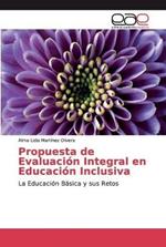 Propuesta de Evaluacion Integral en Educacion Inclusiva