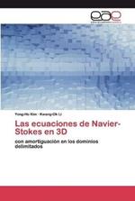 Las ecuaciones de Navier-Stokes en 3D