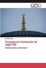 Turquia en transicion al siglo XXI