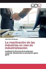 La reactivacion de las industrias en vias de industrializacion