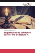 Sugerencias de sermones para el ano de lectura A