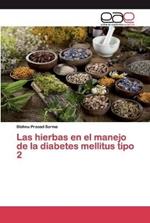 Las hierbas en el manejo de la diabetes mellitus tipo 2