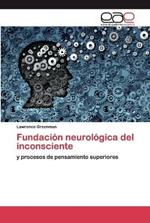 Fundacion neurologica del inconsciente