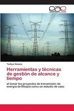 Herramientas y tecnicas de gestion de alcance y tiempo