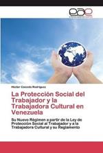 La Proteccion Social del Trabajador y la Trabajadora Cultural en Venezuela