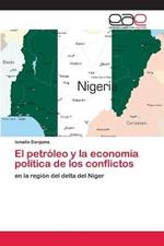 El petroleo y la economia politica de los conflictos