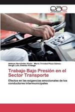 Trabajo Bajo Presion en el Sector Transporte