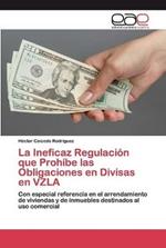 La Ineficaz Regulacion que Prohibe las Obligaciones en Divisas en VZLA