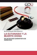 La Eutanasia Y La Muerte Digna