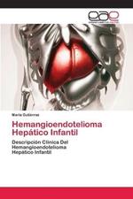 Hemangioendotelioma Hepatico Infantil