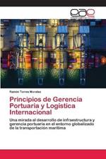 Principios de Gerencia Portuaria y Logistica Internacional