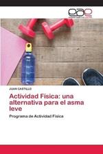 Actividad Fisica: una alternativa para el asma leve