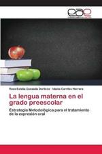 La lengua materna en el grado preescolar