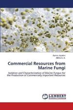 Commercial Resources from Marine Fungi