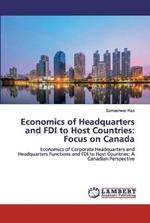 Economics of Headquarters and FDI to Host Countries: Focus on Canada