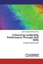 Enhancing Leadership Performance Through Soft Skills