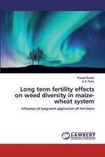 Long term fertility effects on weed diversity in maize-wheat system