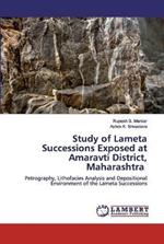 Study of Lameta Successions Exposed at Amaravti District, Maharashtra