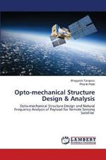 Opto-mechanical Structure Design & Analysis