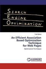 An Efficient Association Based Optimization Techniquefor Web Pages