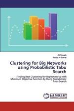 Clustering for Big Networks using Probabilistic Tabu Search