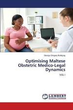 Optimising Maltese Obstetric Medico-Legal Dynamics