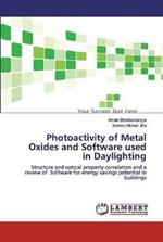 Photoactivity of Metal Oxides and Software used in Daylighting