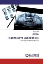 Regenerative Endodontics