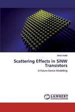 Scattering Effects in SiNW Transistors