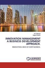 Innovation Management A Business Development Approach