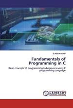 Fundamentals of Programming in C