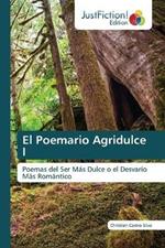 El Poemario Agridulce I