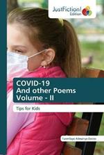 COVID-19 And other Poems Volume - II