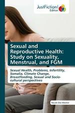 Sexual and Reproductive Health: Study on Sexuality, Menstrual, and FGM