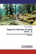 Regional Identity of India (Part - I)