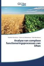 Analyse van complexe functioneringsprocessen van liften