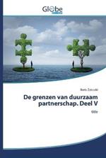 De grenzen van duurzaam partnerschap. Deel V