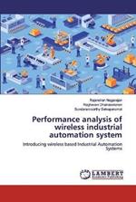 Performance analysis of wireless industrial automation system