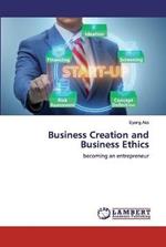 Business Creation and Business Ethics