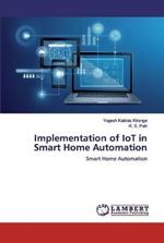 Implementation of IoT in Smart Home Automation