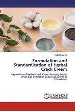 Formulation and Standardization of Herbal Crack Cream