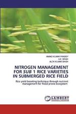 Nitrogen Management for Sub 1 Rice Varieties in Submerged Rice Field