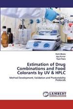 Estimation of Drug Combinations and Food Colorants by UV & HPLC