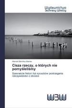 Cisza rzeczy, o ktorych nie pomyslelismy