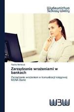 Zarzadzanie wrazeniami w bankach