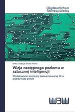 Wizja nastepnego poziomu w sztucznej inteligencji