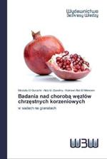 Badania nad choroba wezlow chrzestnych korzeniowych