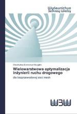 Wielowarstwowa optymalizacja inzynierii ruchu drogowego