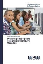 Praktyki pedagogiczne i osiagniecia uczniow w Ugandzie