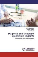 Diagnosis and treatment planning in implants